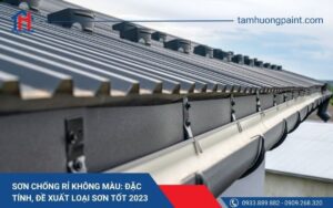 Đề xuất sơn chống rỉ không màu tốt