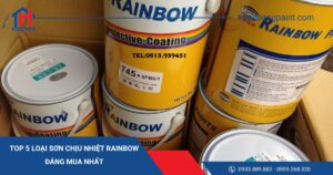 Top 5 Loại Sơn Chịu Nhiệt Rainbow Đáng Mua Nhất