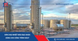 Sơn chịu nhiệt màu bạc được dùng cho công trình nào?
