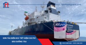 Sơn tàu biển KCC tiết kiệm chi phí bảo dưỡng tàu