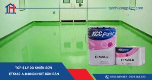 Top 5 lý do khiến sơn ET5660-A-D40434 hot rần rần