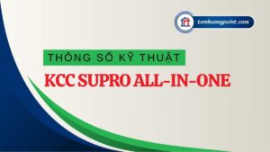 Thông số kỹ thuật SUPRO All-in-One KCC